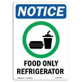 Signmission OSHA Notice Sign, 10" Height, Rigid Plastic, Food Only Refrigerator Sign With Symbol, Portrait OS-NS-P-710-V-12825